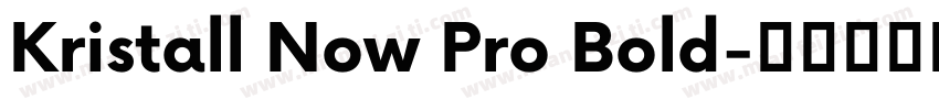 Kristall Now Pro Bold字体转换